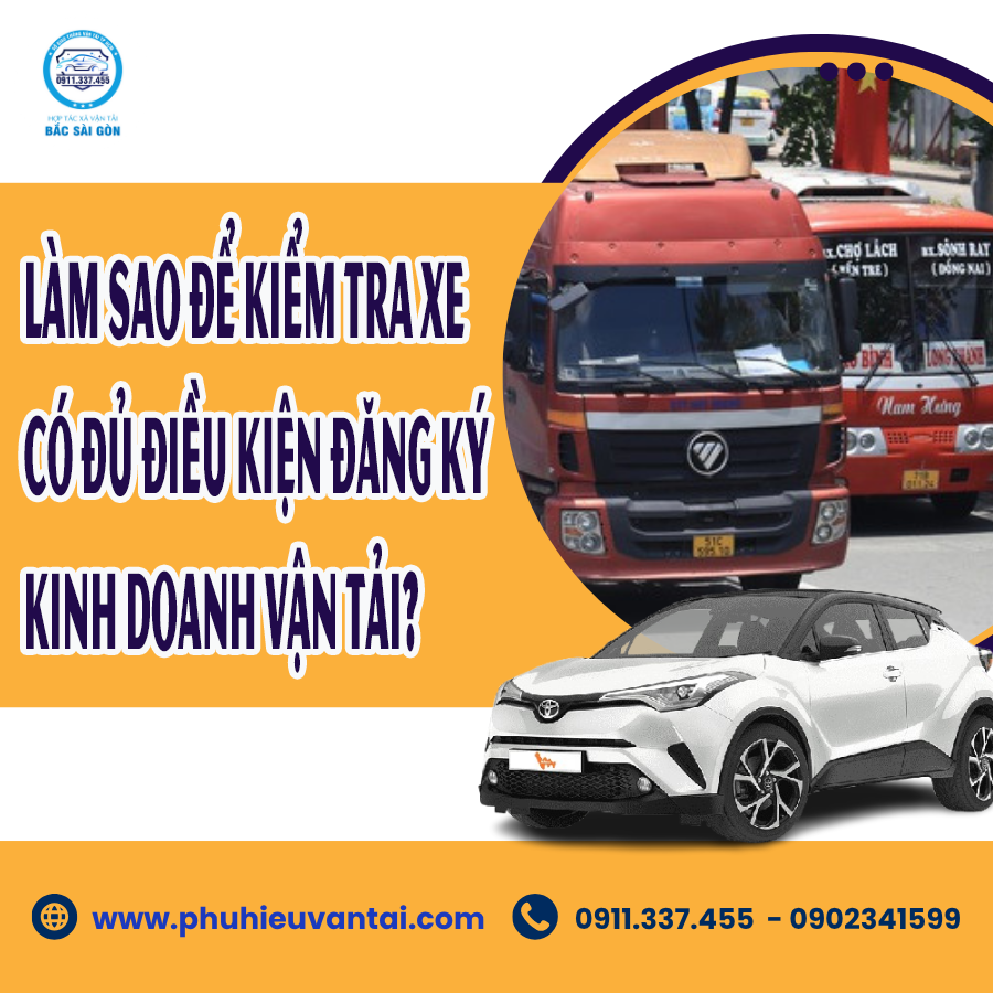 Làm sao để kiểm tra xe có đủ điều kiện đăng ký kinh doanh vận tải?